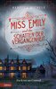 Miss Emily und die Schatten der Vergangenheit