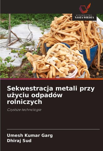 Sekwestracja metali przy u¿yciu odpadów rolniczych