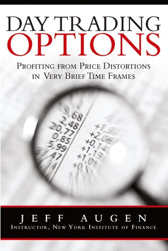 Day Trading Options: Profiting from Price Distortions in Very Brief Time Frames