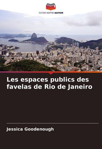 Les espaces publics des favelas de Rio de Janeiro