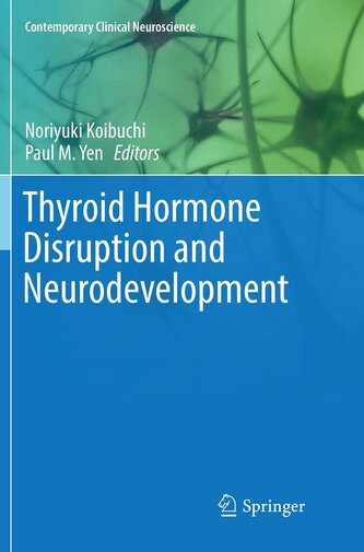 Thyroid Hormone Disruption and Neurodevelopment