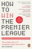 How to Win the Premier League