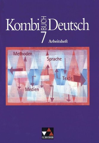 Kombi-Buch Deutsch 7. Arbeitsheft