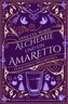 Alchemie und ein Amaretto