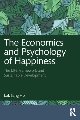 The Economics and Psychology of Happiness