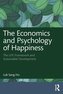 The Economics and Psychology of Happiness