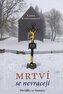Mrtví se nevracejí - Povídky ze Šumavy