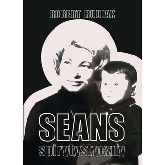 Seans spirytystyczny Seans spirytystyczny