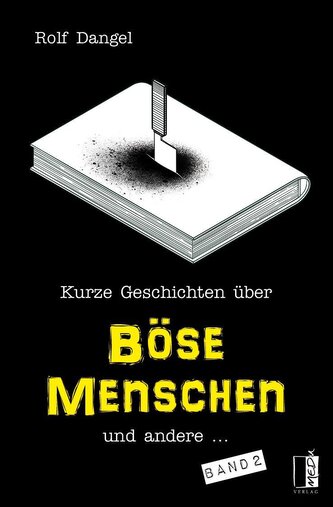 Kurze Geschichten über böse Menschen und andere ...