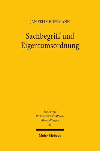 Sachbegriff und Eigentumsordnung