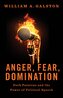 Anger, Fear, Domination