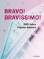 Bravo! Bravissimo! 200 Jahre Theater Aachen