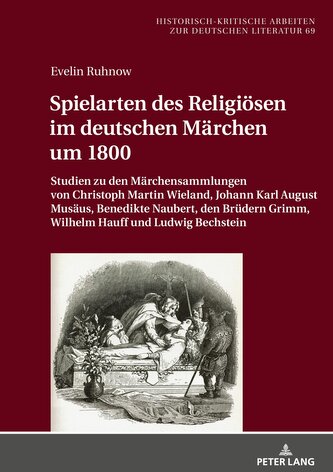 Spielarten des Religiösen im deutschen Märchen um 1800 Spielarten des Religiösen im deutschen Märchen um 1800