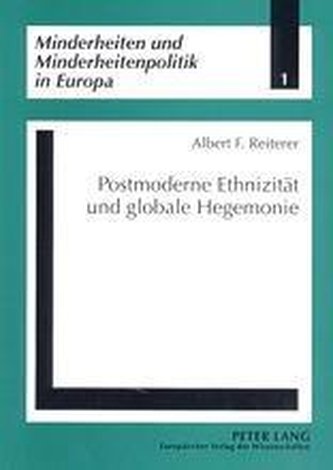 Postmoderne Ethnizität und globale Hegemonie