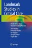 Landmark Studies in Critical Care