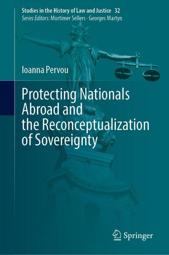 Protecting Nationals Abroad and the Reconceptualization of Sovereignty Protecting Nationals Abroad and the Reconceptualization of Sovereignty