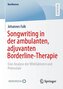 Songwriting in der ambulanten, adjuvanten Borderline-Therapie