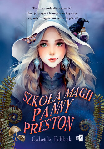 Szkoła Magii Panny Preston Szkoła Magii Panny Preston