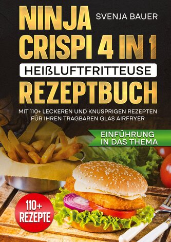 Ninja CRISPi 4 in 1 Heißluftfritteuse Rezeptbuch