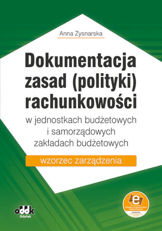 Dokumentacja zasad (polityki) rachunkowości w jednostkach budżetowych i samorządowych zakładach budżetowych