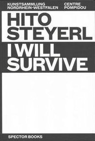 Hito Steyerl: I Will Survive