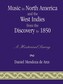 Music in North America and the West Indies from the Discovery to 1850