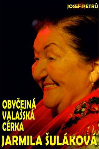 Obyčejná valašská cérka Jarmila Šuláková