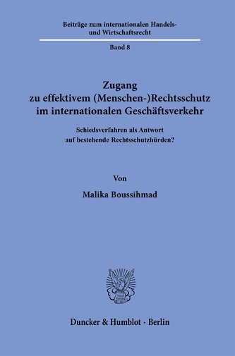Zugang zu effektivem (Menschen-)Rechtsschutz im internationalen Geschäftsverkehr