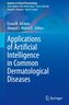 Applications of Artificial Intelligence in Common Dermatological Diseases
