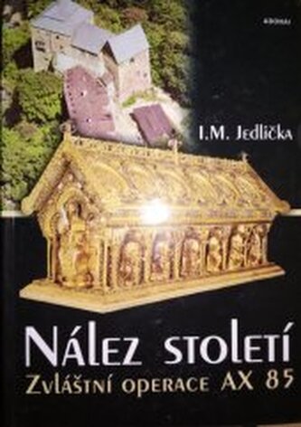 Nález století zvláštní operace AX 85
