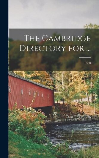 The Cambridge Directory for ...; 1880 The Cambridge Directory for ...; 1880