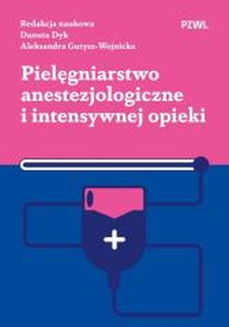 Pielęgniarstwo anestezjologiczne... Pielęgniarstwo anestezjologiczne...