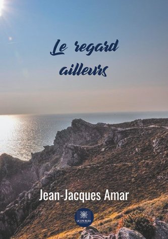 Le regard ailleurs