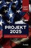Projekt 2025. Ameryka Donalda Trumpa