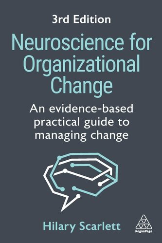 Neuroscience for Organizational Change Neuroscience for Organizational Change