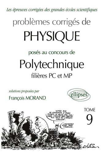 Physique Polytechnique 2000-2001 - Tome 9 - Filières MP-PC