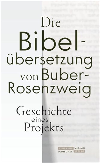 Die Bibelübersetzung von Buber-Rosenzweig