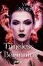 Timeless Beginning (Timeless, Band 3)