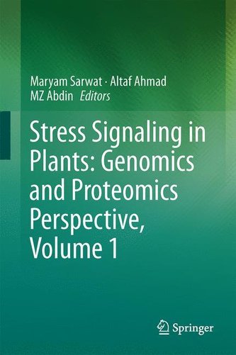 Stress Signaling in Plants: Genomics and Proteomics Perspective, Volume 1