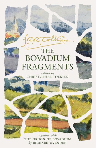 The Bovadium Fragments. Together with ‘the Origin of Bovadium’ by Richard Ovenden