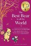 Winnie-the-Pooh. The Best Bear in all the World