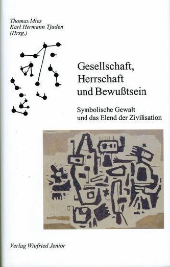 Gesellschaft, Herrschaft und Bewußtsein