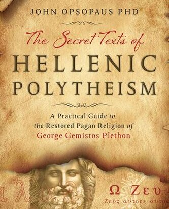 The Secret Texts of Hellenic Polytheism The Secret Texts of Hellenic Polytheism