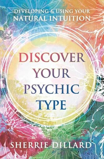 Discover Your Psychic Type Discover Your Psychic Type