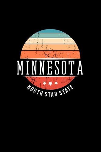 Minnesota North Star State: Minnesota State USA Souvenir Blank Notebook Journal