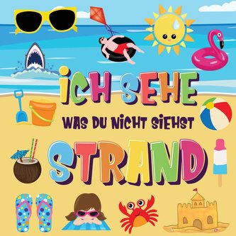 Ich sehe was du nicht siehst - Strand: Findest du den Bikini, das Handtuch und das Eis? - Ein lustiges Suchen und Finden im Somm