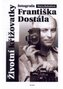 Životní křižovatky fotografa Františka Dostála