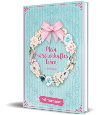 Mein märchenhaftes Leben