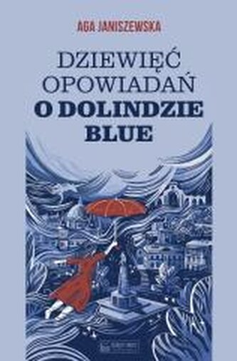 Dziewięć opowiadań o Dolindzie Blue