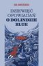 Dziewięć opowiadań o Dolindzie Blue